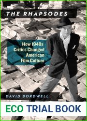 The Rhapsodes: How 1940s Critics Changed American Film Culture