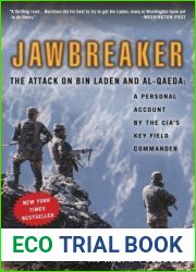 Jawbreaker: The Attack on Bin Laden and Al-Qaeda: A Personal Account by the CIA|s Key Field Commander