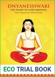 Dnyaneshwari: The heart of Lord Krishna, The Yoga of Devotion.