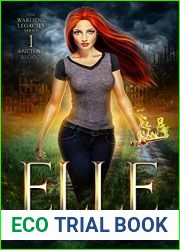 Elle (The Wardens Legacies - Ancient Blood Book 1)