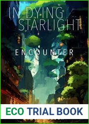 Encounter: In Dying Starlight Book 10
