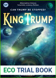King Trump: A Sci-Fi Space-Opera First-Contact Novel