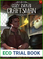 Cozy Isekai Craftsman: Lockwood: (A Cozy Fantasy LitRPG Series)