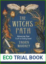 The Witch|s Path: Advancing Your Craft at Every Level