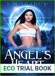 Angel|s Heart: Daughters of Elysium Book Four