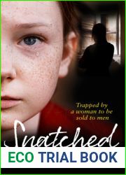Snatched: Trapped by a Woman to Be Sold to Men