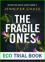 The Fragile Ones (Detective Katie Scott, #5)
