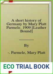 A short history of Germany by Mary Platt Parmele. 1909 [Leather Bound]
