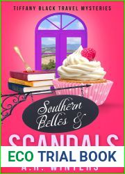 Southern Belles and Scandals: A Cozy Tiffany Black Travel Mystery (Tiffany Black Travel Mysteries Book 3)
