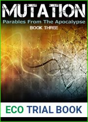 Mutations (Parables From The Apocalypse #3)