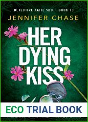 Her Dying Kiss (Detective Katie Scott #10)