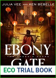Ebony Gate (Phoenix Hoard, #1)