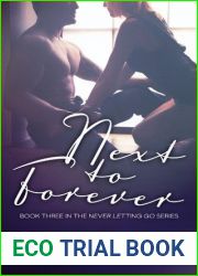 Next to Forever (Never Letting Go, #3)