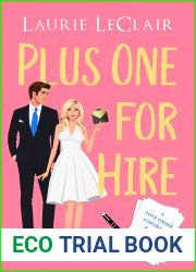 Plus One For Hire (A Love Under Contract Novel, Book 1)