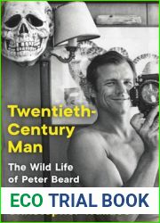 Twentieth-Century Man: The Wild Life of Peter Beard