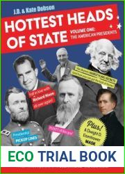 Hottest Heads of State: Volume One: The American Presidents
