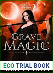 Grave Magic, The Accidental Reaper Paranormal Urban Fantasy Series, Book 5