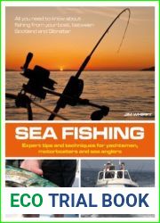 Sea Fishing: Expert Tips and Techniques for Yachtsmen, Motorboaters and Sea Anglers