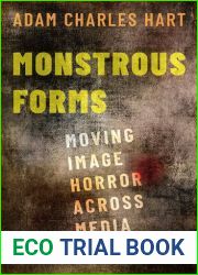 Monstrous Forms: Moving Image Horror Across Media
