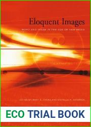 Eloquent Images: Word and Image in the Age of New Media (The MIT Press)