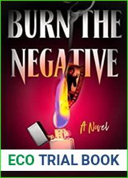 Burn the Negative
