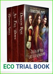 Tales of the Latter Kingdoms #1-3: Dragon Rose All Fall Down Binding Spell