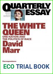 The White Queen: One Nation and the Politics of Race (Quarterly Essay #65)