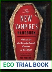 The New Vampire|s Handbook: A Guide for the Recently Turned Creature of the Night