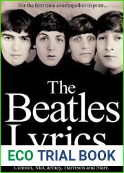 The Beatles Lyrics: The Songs of Lennon, McCartney, Harrison and Starr