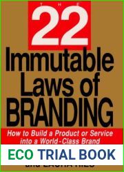 The 22 Immutable Laws of Branding: How to Build a Product or Service Into a World-Class Brand