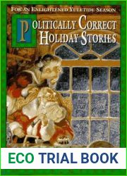Politically Correct Holiday Stories: For an Enlightened Yuletide Season