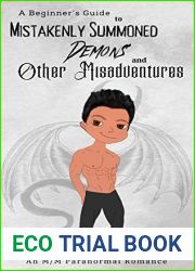 A Beginner|s Guide to Mistakenly Summoned Demons and Other Misadventures (Demonic Disasters and Afterlife Adventures #2)