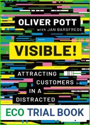 Visible!: Attracting Customers in a Distracted World
