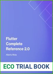 Flutter Complete Reference 2.0: The ultimate reference for Dart and Flutter
