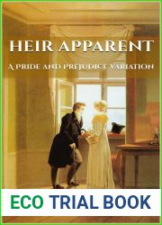 Heir Apparent: A Pride and Prejudice Variation (Pride and Prejudice Variations)