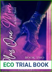 Plus One More: An Erotic Novel (Book Two) (A Poly Love Story 2)