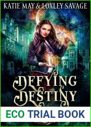 Defying Destiny (Afterworld Academy, #3)