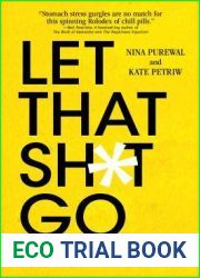 Let That Sh*t Go: How to Find Peace of Mind When You|re Standing in Line at the Grocery Store