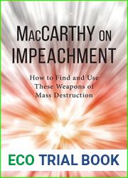MacCarthy on Impeachment: How to Find and Use These Weapons of Mass Desctruction