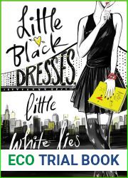 Little Black Dresses, Little White Lies