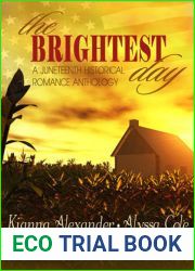 The Brightest Day: A Juneteenth Historical Romance Anthology