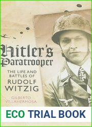 Hitler|s Paratrooper: The Life and Battles of Rudolf Witzig