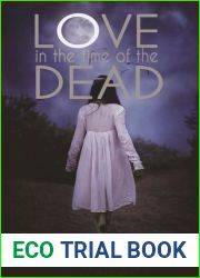 Love in the Time of the Dead (Dead Rapture, #1)