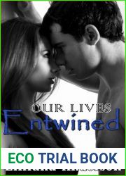 Our Lives Entwined (Entwined, #2)