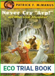 Never Cry and quot;Arp! and quot; and Other Great Adventures