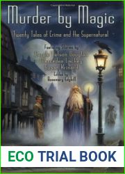 Murder by Magic: Twenty Tales of Crime and the Supernatural