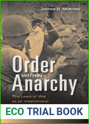 Order within Anarchy: The Laws of War as an International Institution