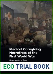 Medical Caregiving Narratives of the First World War: Geographies of Care