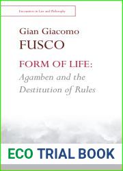 Form of Life: Agamben and the Destitution of Rules
