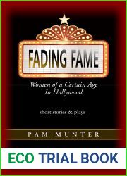 Fading Fame: Women of a Certain Age in Hollywood